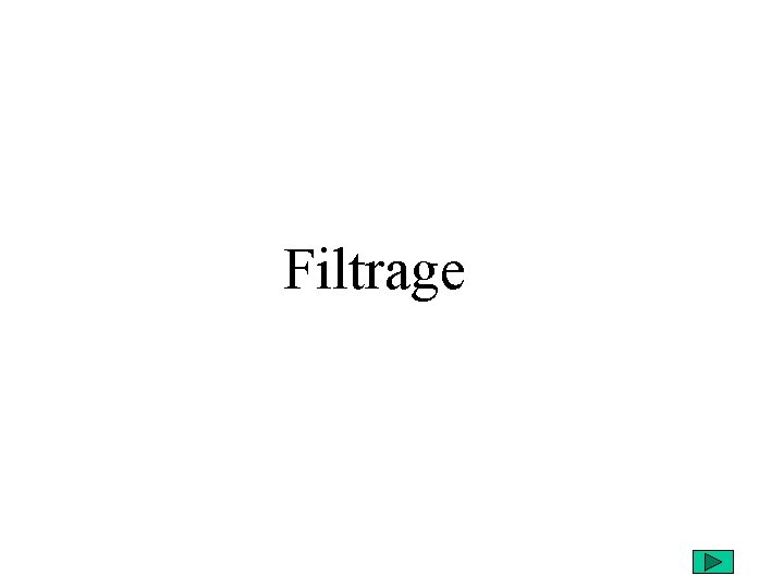 Filtrage 