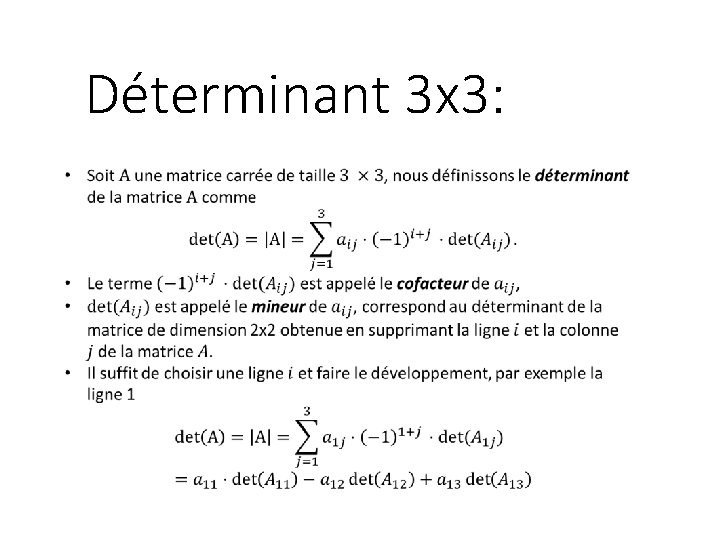 Déterminant 3 x 3: 