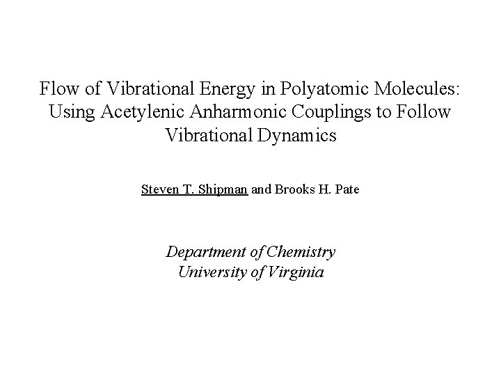 Flow of Vibrational Energy in Polyatomic Molecules: Using Acetylenic Anharmonic Couplings to Follow Vibrational