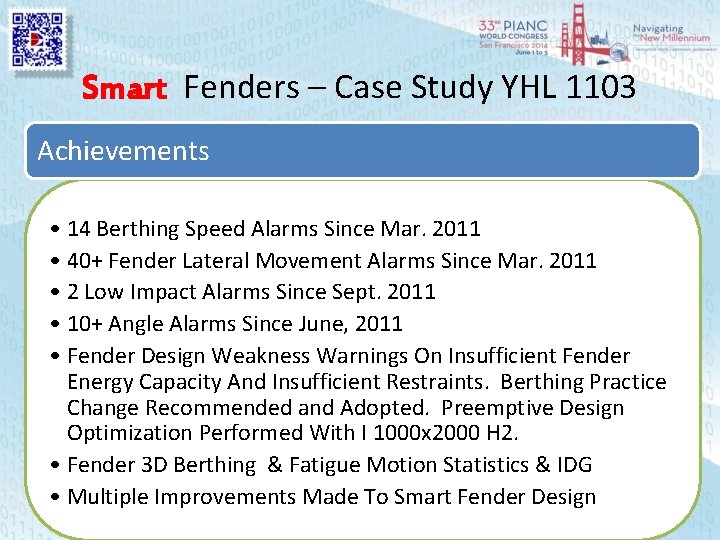 Smart Fenders – Case Study YHL 1103 Achievements • 14 Berthing Speed Alarms Since