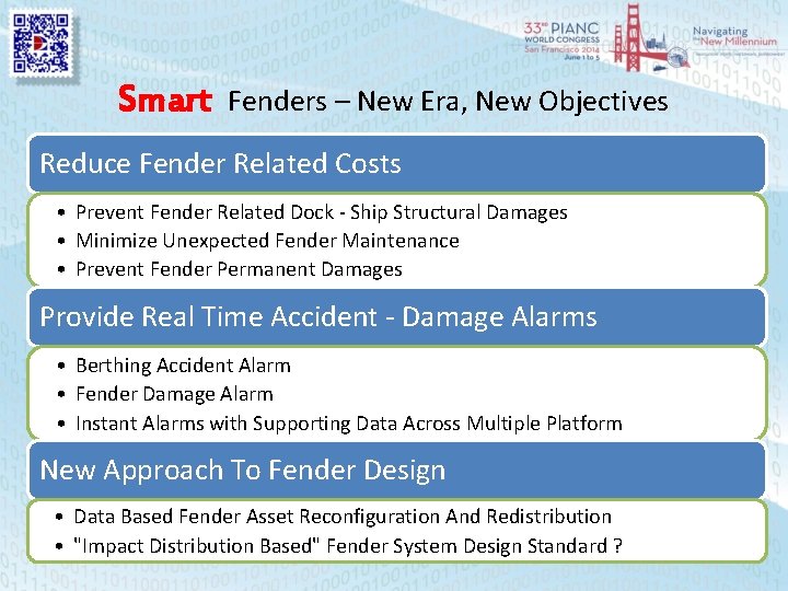 Smart Fenders – New Era, New Objectives Reduce Fender Related Costs • Prevent Fender