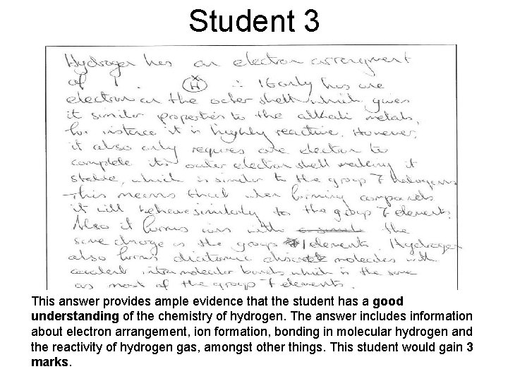 Student 3 This answer provides ample evidence that the student has a good understanding