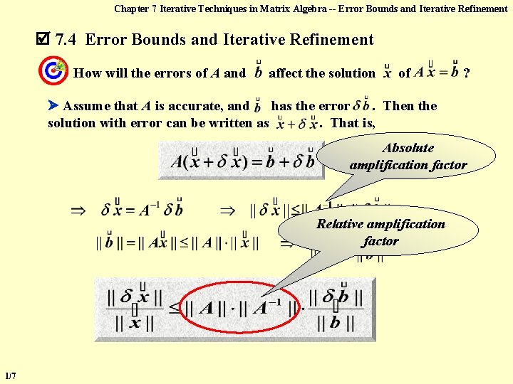 Chapter 7 Iterative Techniques in Matrix Algebra -- Error Bounds and Iterative Refinement 7.