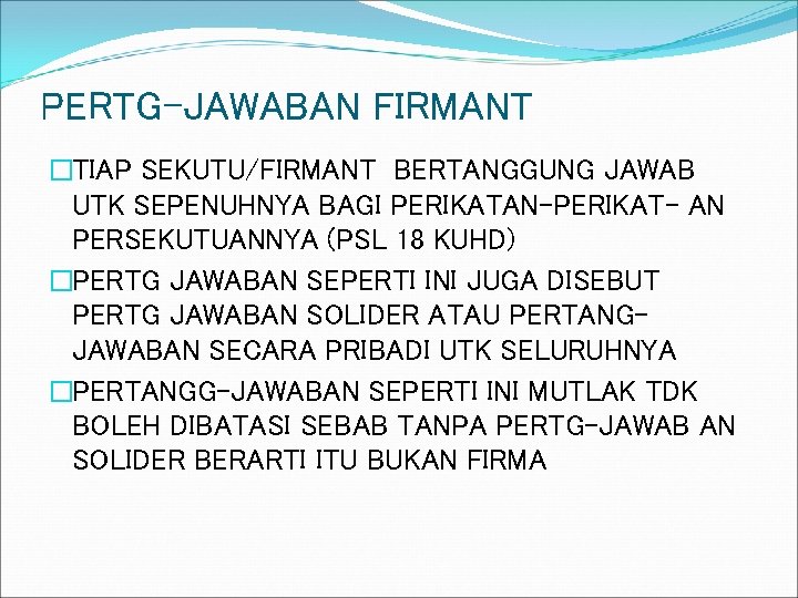 BENTUK USAHA PERSEKUTUAN BUKAN BADAN HUKUM ORGANISASI
