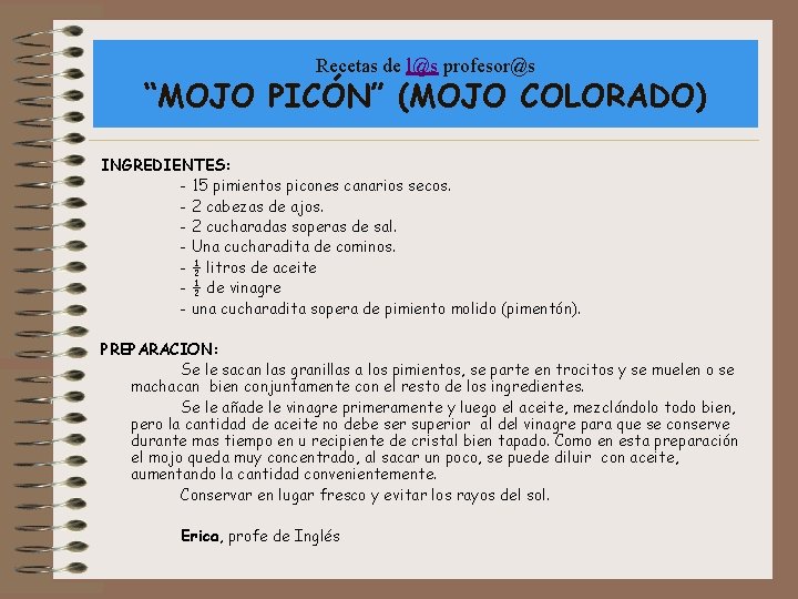 Recetas de l@s profesor@s “MOJO PICÓN” (MOJO COLORADO) INGREDIENTES: - 15 pimientos picones canarios