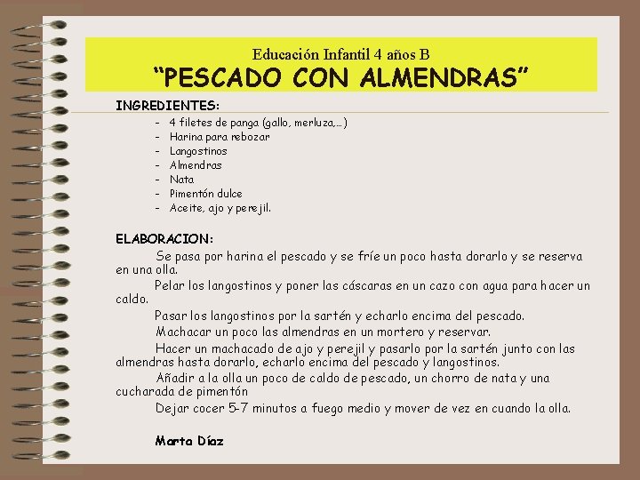 Educación Infantil 4 años B “PESCADO CON ALMENDRAS” INGREDIENTES: - 4 filetes de panga