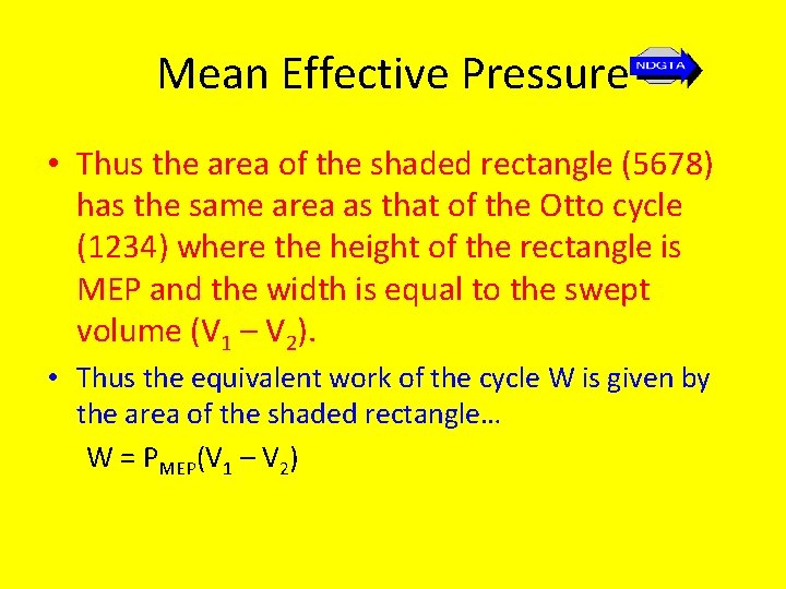 Mean Effective Pressure • Thus the area of the shaded rectangle (5678) has the