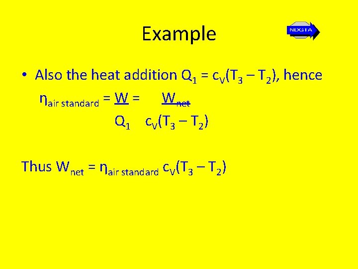 Example • Also the heat addition Q 1 = c. V(T 3 – T
