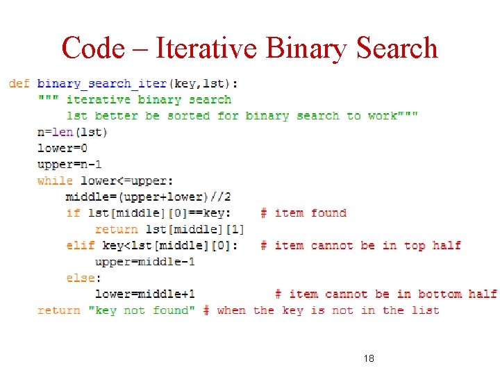 Code – Iterative Binary Search 18 