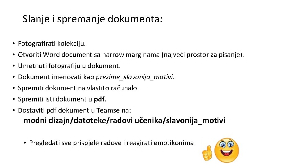 Slanje i spremanje dokumenta: • • Fotografirati kolekciju. Otvoriti Word document sa narrow marginama