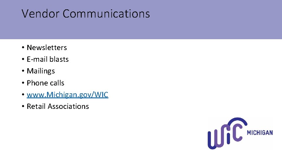 Vendor Communications • Newsletters • E-mail blasts • Mailings • Phone calls • www. Vendor Communications • Newsletters • E-mail blasts • Mailings • Phone calls • www.