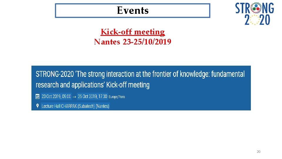 Events Kick-off meeting Nantes 23 -25/10/2019 20 