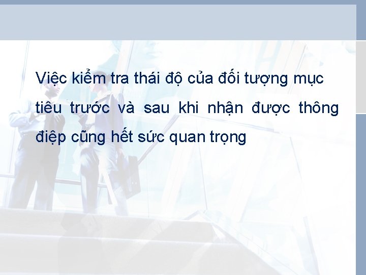 Việc kiểm tra thái độ của đối tượng mục tiêu trước và sau khi