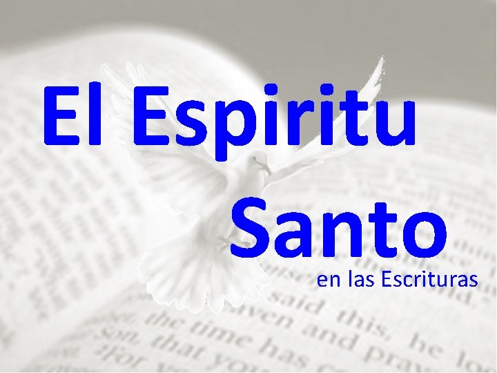 El Espiritu Santo en las Escrituras 