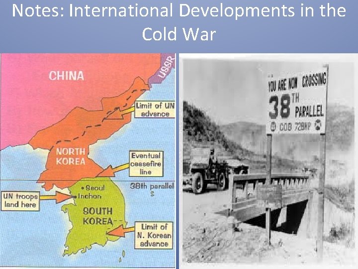 Notes: International Developments in the Cold War 