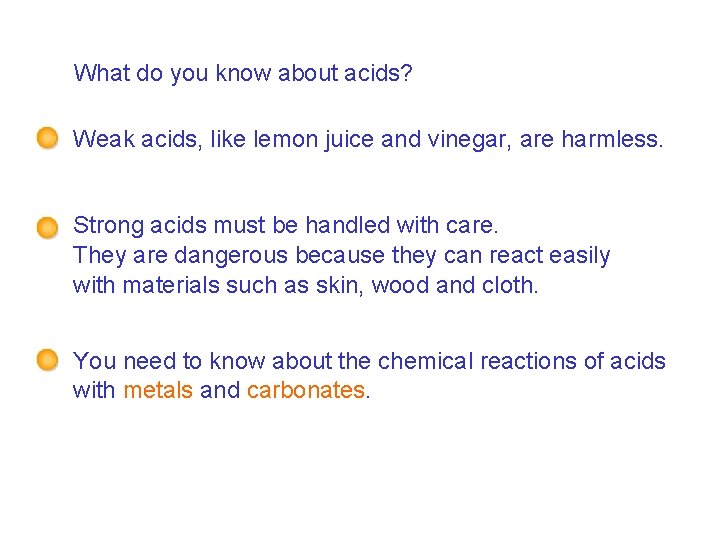 7 F Reactions with acid - Acids in chemical reactions What do you know