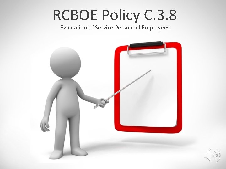 RCBOE Policy C. 3. 8 Evaluation of Service Personnel Employees 