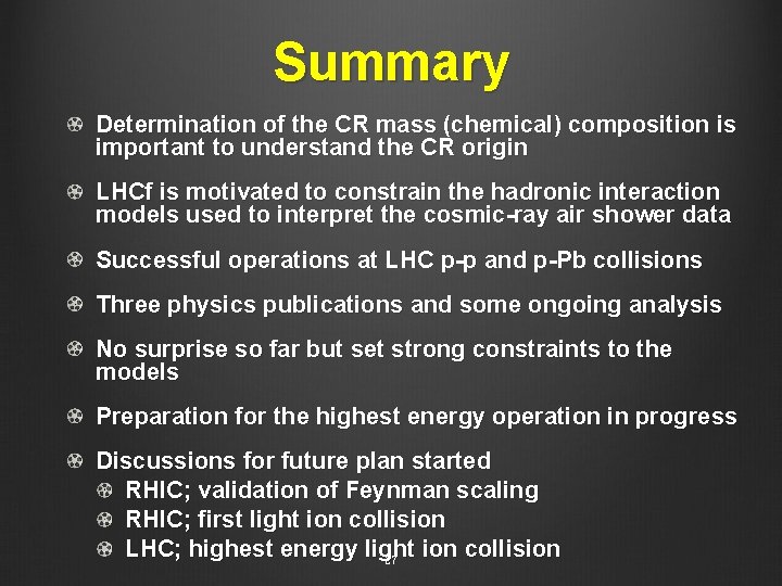 Summary Determination of the CR mass (chemical) composition is important to understand the CR