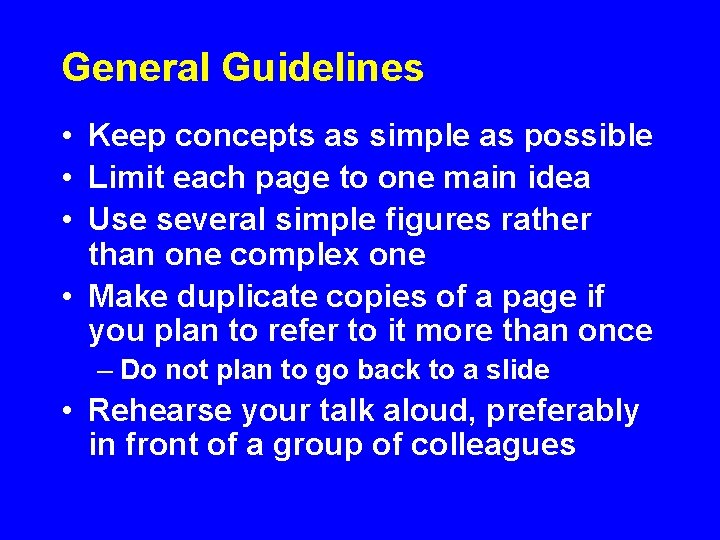 General Guidelines • Keep concepts as simple as possible • Limit each page to