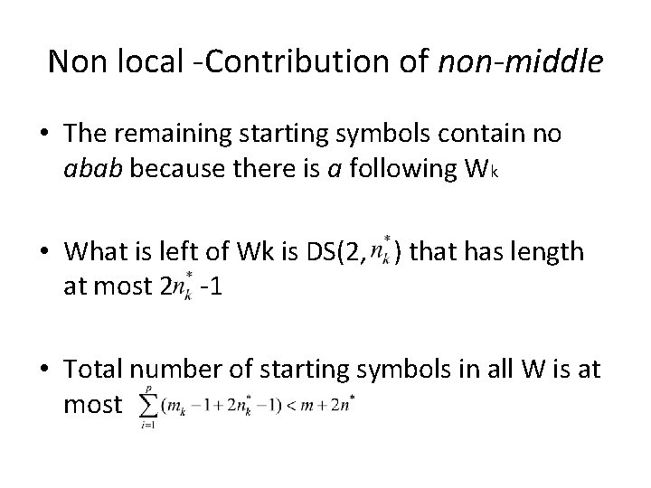 Non local -Contribution of non-middle • The remaining starting symbols contain no abab because