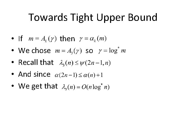 Towards Tight Upper Bound • • • If then We chose Recall that And