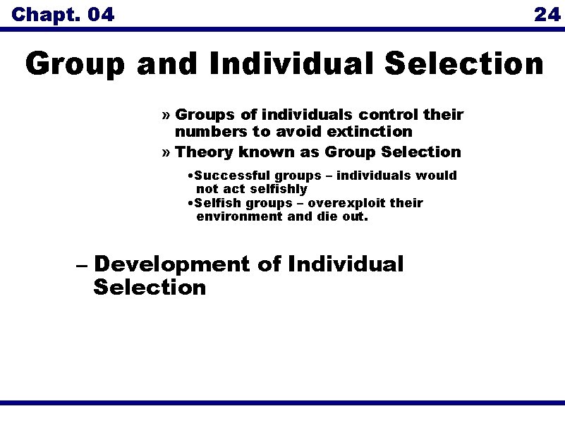 Chapt. 04 24 Group and Individual Selection » Groups of individuals control their numbers