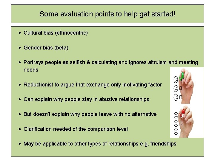 Some evaluation points to help get started! • Cultural bias (ethnocentric) • Gender bias