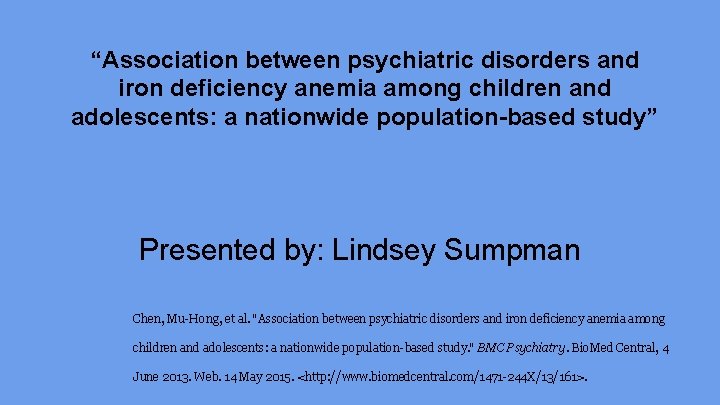 “Association between psychiatric disorders and iron deficiency anemia among children and adolescents: a nationwide