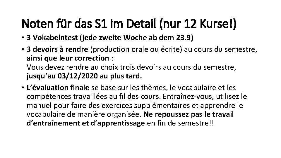 Noten für das S 1 im Detail (nur 12 Kurse!) • 3 Vokabelntest (jede