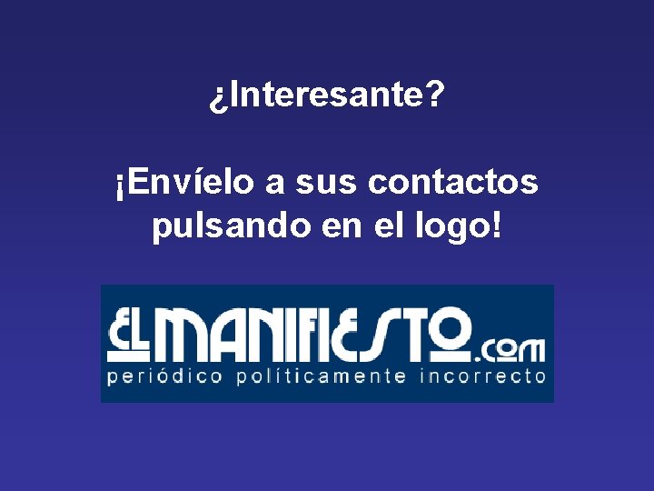 ¿Interesante? ¡Envíelo a sus contactos pulsando en el logo! 