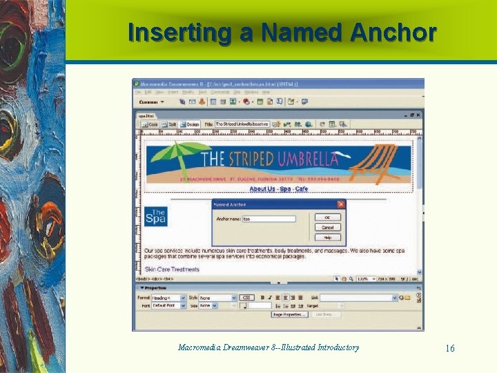 Inserting a Named Anchor Macromedia Dreamweaver 8 --Illustrated Introductory 16 