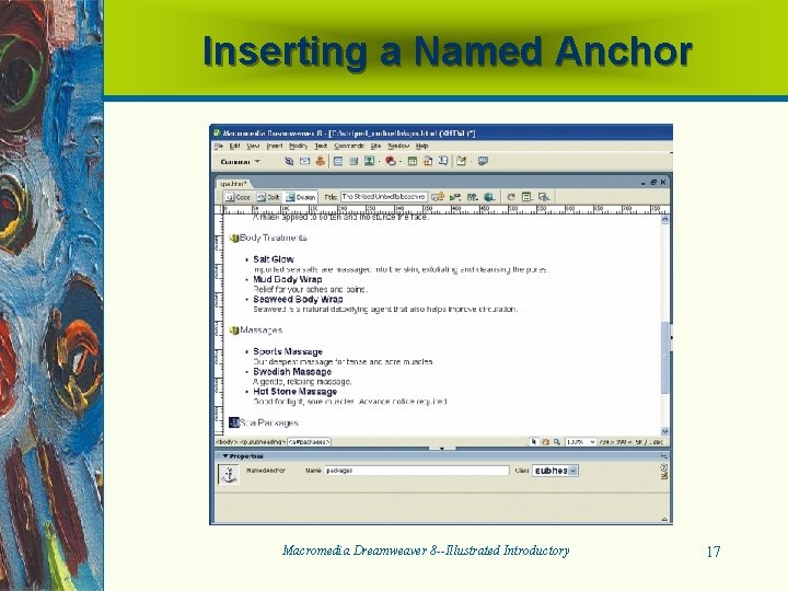 Inserting a Named Anchor Macromedia Dreamweaver 8 --Illustrated Introductory 17 