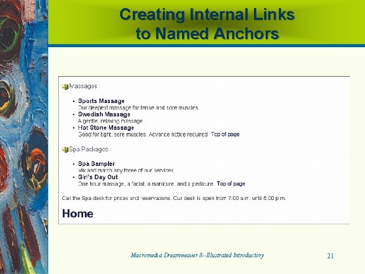 Creating Internal Links to Named Anchors Macromedia Dreamweaver 8 --Illustrated Introductory 21 
