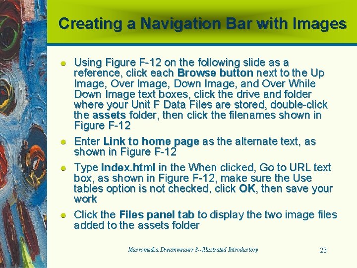 Creating a Navigation Bar with Images Using Figure F-12 on the following slide as