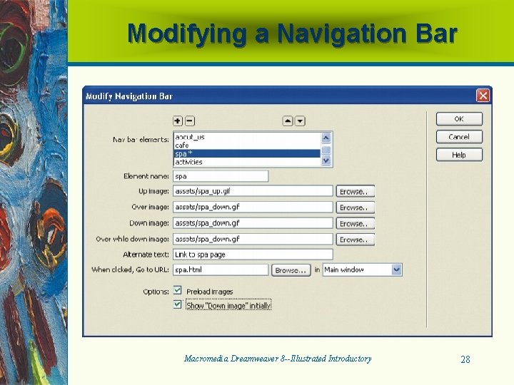 Modifying a Navigation Bar Macromedia Dreamweaver 8 --Illustrated Introductory 28 