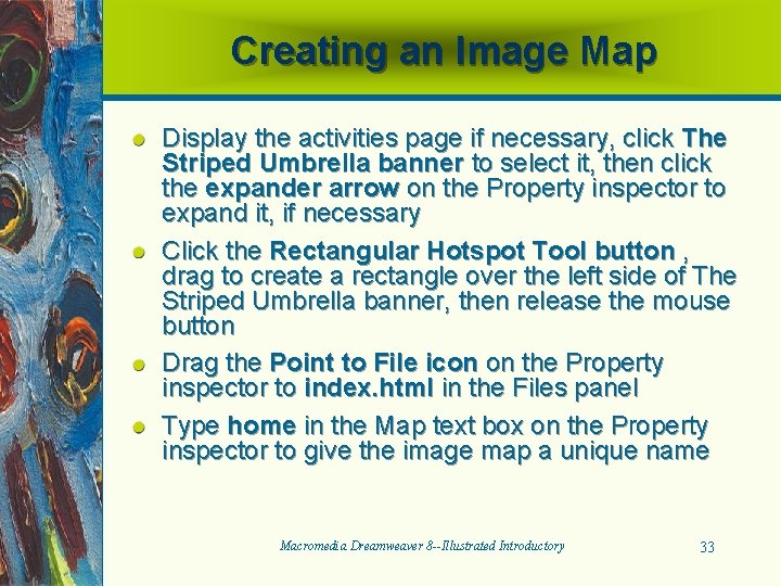 Creating an Image Map Display the activities page if necessary, click The Striped Umbrella