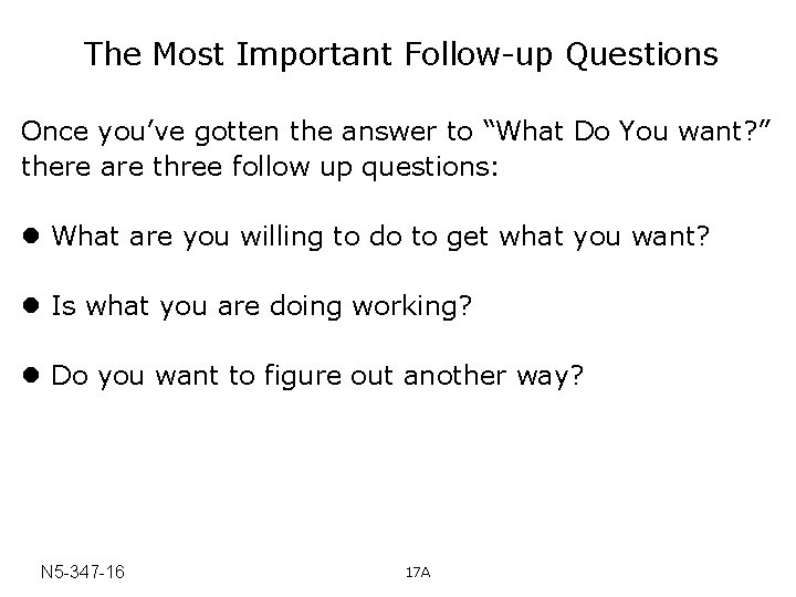 The Most Important Follow-up Questions Once you’ve gotten the answer to “What Do You