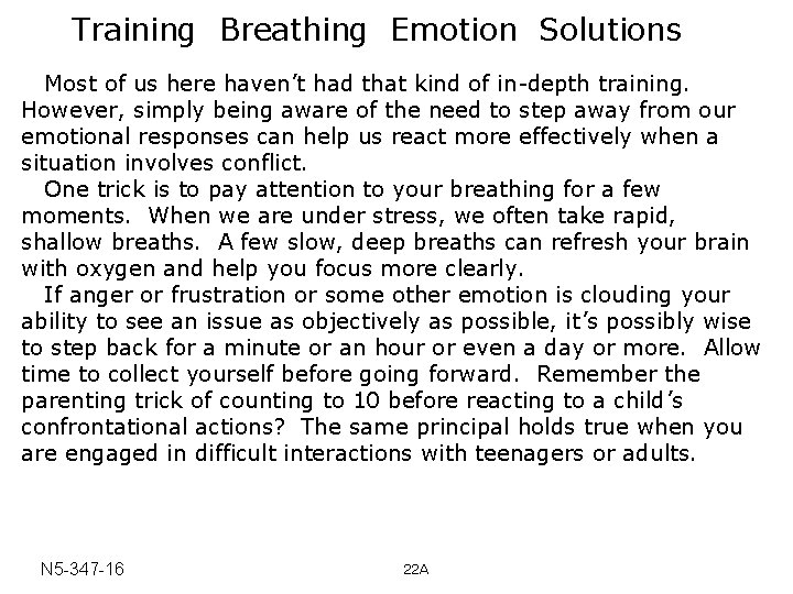 Training Breathing Emotion Solutions Most of us here haven’t had that kind of in-depth