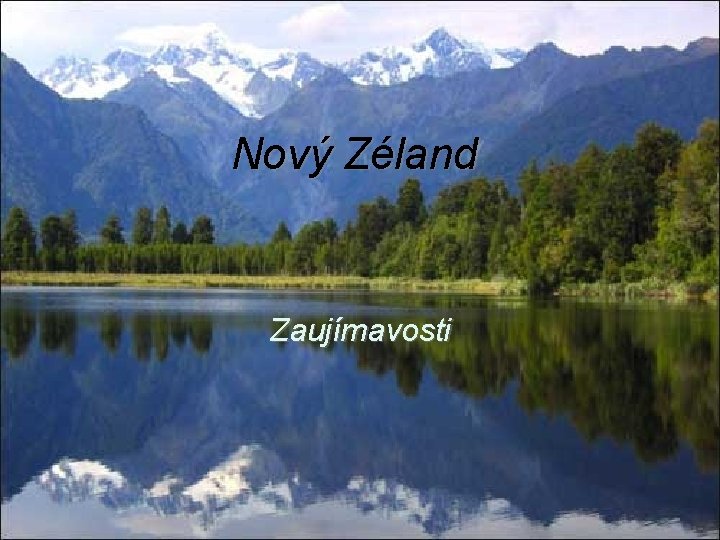 Nový Zéland Zaujímavosti 