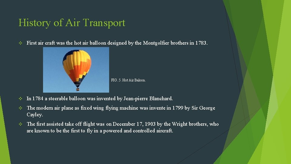 History of Air Transport v First air craft was the hot air balloon designed
