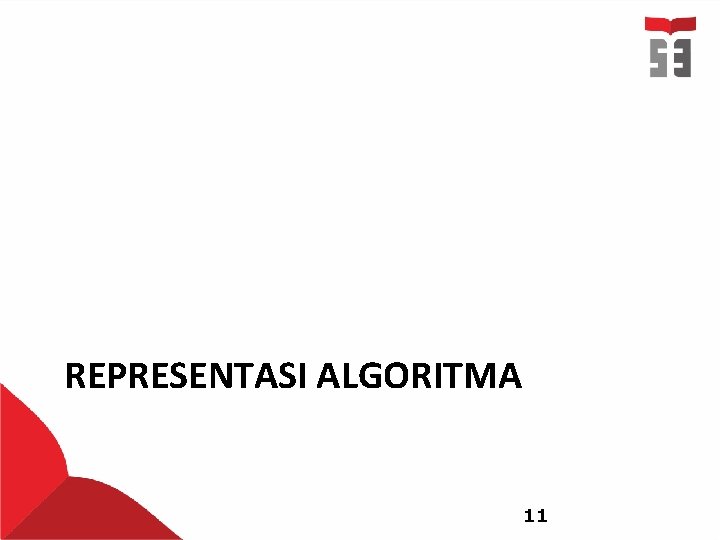 REPRESENTASI ALGORITMA 11 