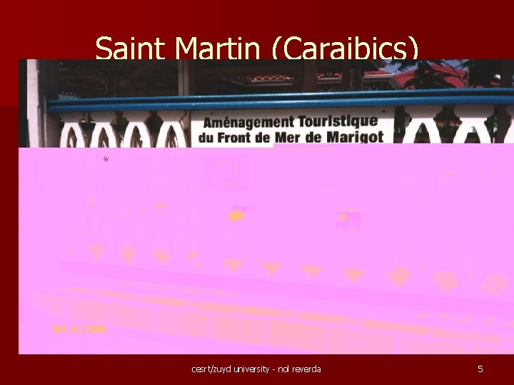 Saint Martin (Caraibics) cesrt/zuyd university - nol reverda 5 