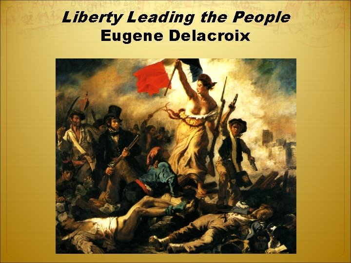 Liberty Leading the People Eugene Delacroix 