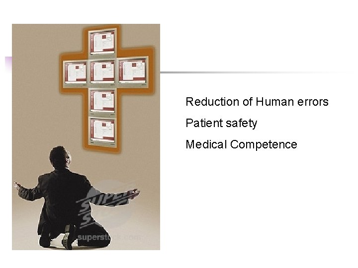 Reduction of Human errors Patient safety Medical Competence 