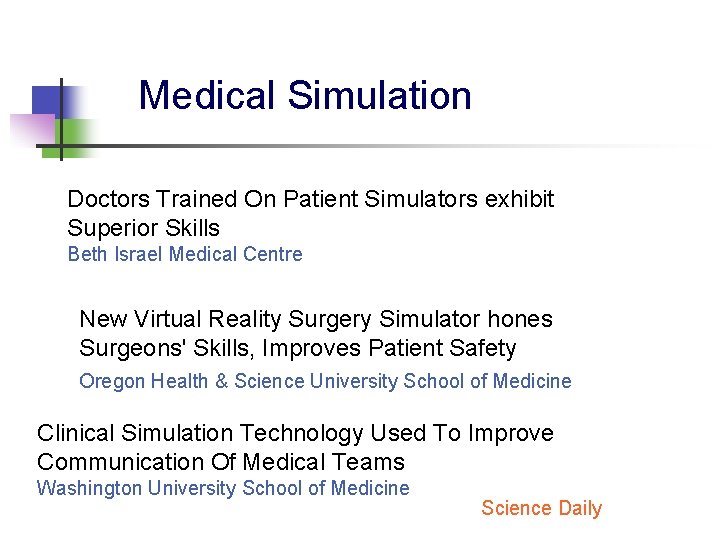 Medical Simulation Doctors Trained On Patient Simulators exhibit Superior Skills Beth Israel Medical Centre