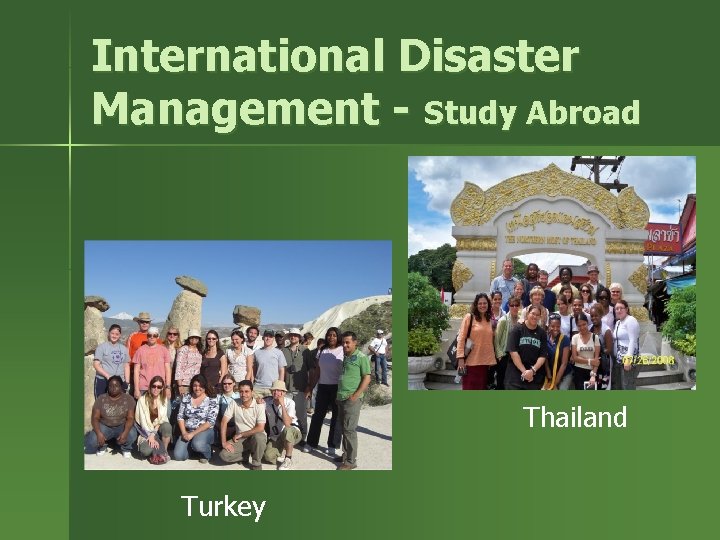 International Disaster Management - Study Abroad Thailand Turkey 