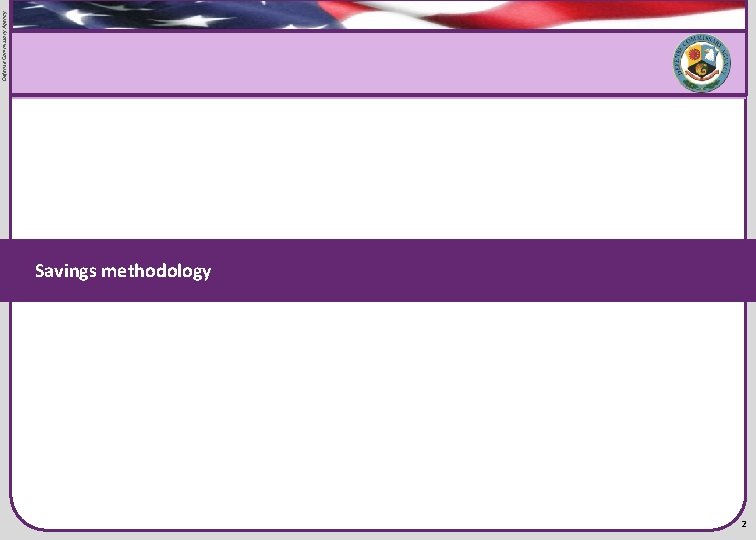 Defense Commissary Agency Flag graphic Savings methodology 2 Defense Commissary Agency Flag graphic Savings methodology 2