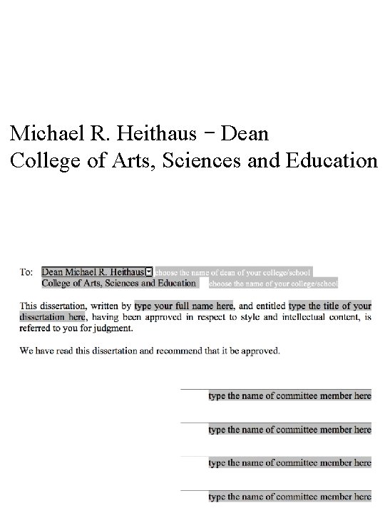Michael R. Heithaus – Dean College of Arts, Sciences and Education 