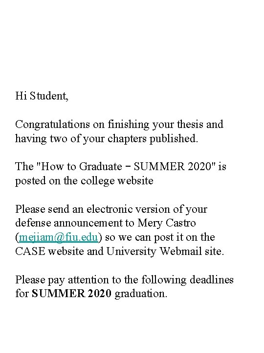 Hi Student, Congratulations on finishing your thesis and having two of your chapters published.