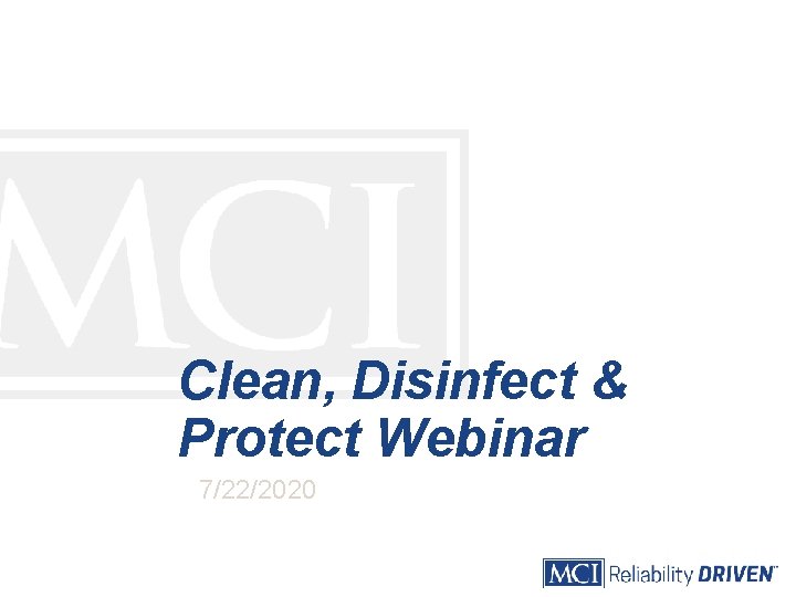 Clean, Disinfect & Protect Webinar 7/22/2020 